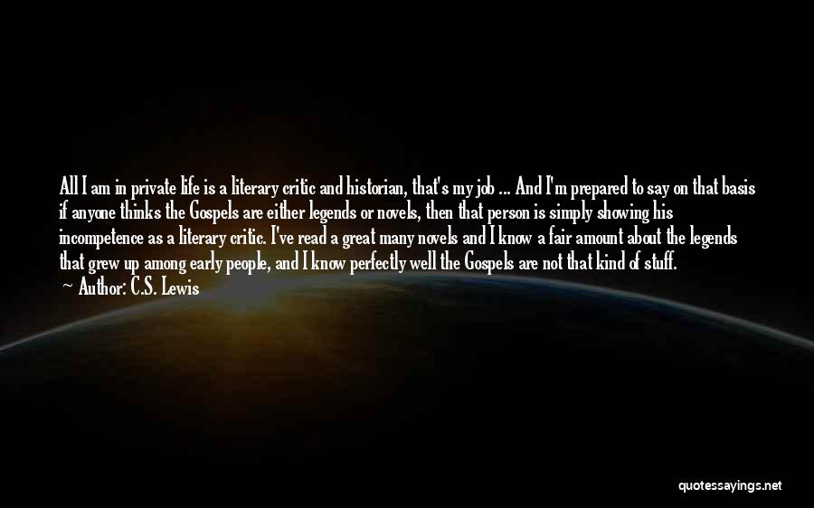 I Am The Kind Of Person Quotes By C.S. Lewis