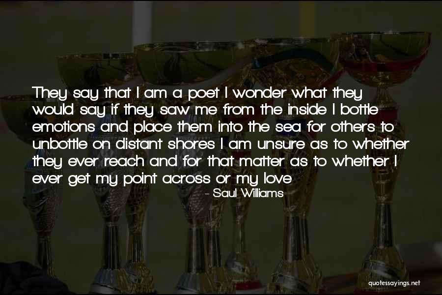 I Am The Love Quotes By Saul Williams I Am The Love Quotes By Saul Williams
