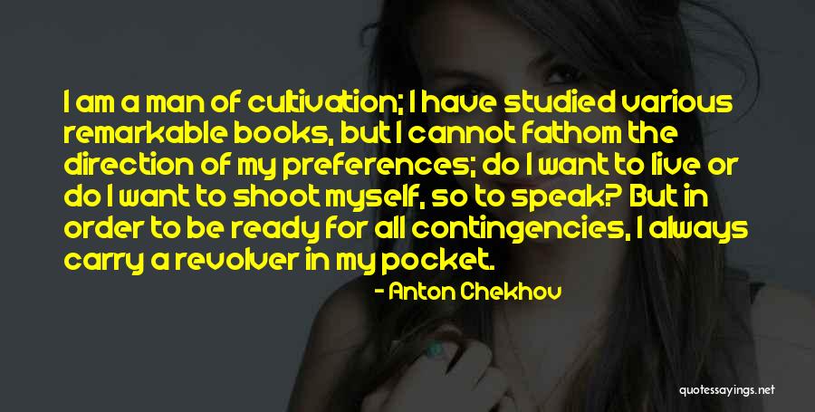I Am The Man Quotes By Anton Chekhov I Am The Man Quotes By Anton Chekhov