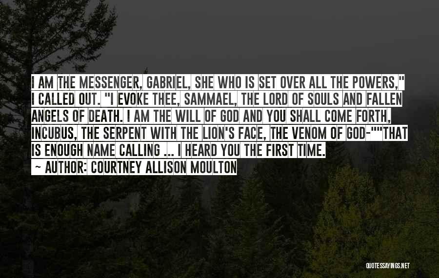 I Am The Messenger Quotes By Courtney Allison Moulton