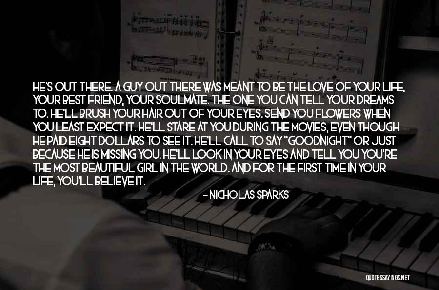 I Am The Most Beautiful Girl In The World Quotes By Nicholas Sparks