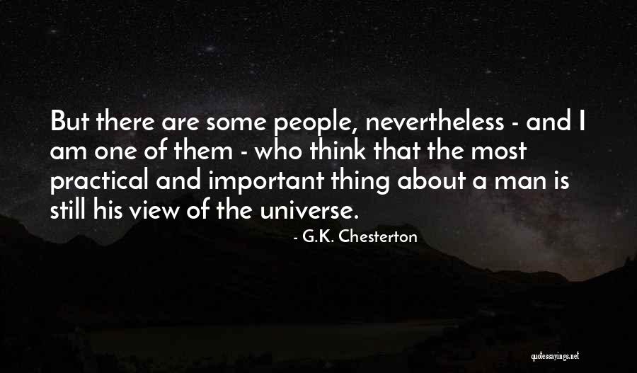I Am The Universe Quotes By G.K. Chesterton I Am The Universe Quotes By G.K. Chesterton
