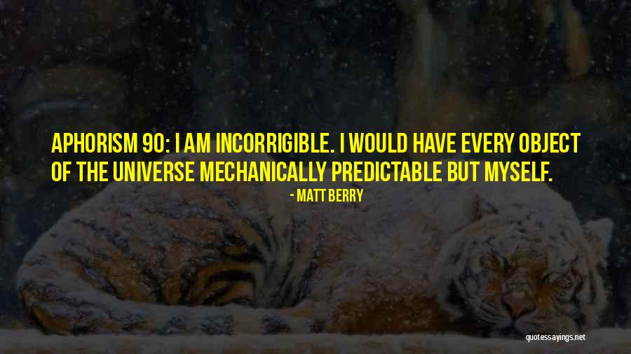 I Am The Universe Quotes By Matt Berry I Am The Universe Quotes By Matt Berry