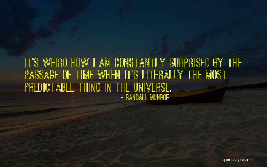 I Am The Universe Quotes By Randall Munroe I Am The Universe Quotes By Randall Munroe