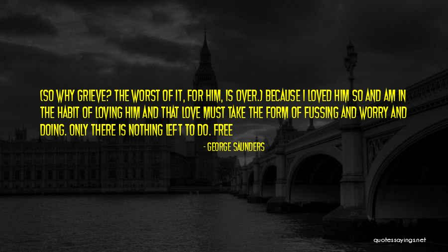I Am The Worst Quotes By George Saunders I Am The Worst Quotes By George Saunders