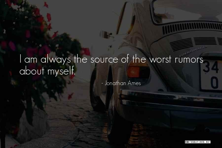 I Am The Worst Quotes By Jonathan Ames I Am The Worst Quotes By Jonathan Ames