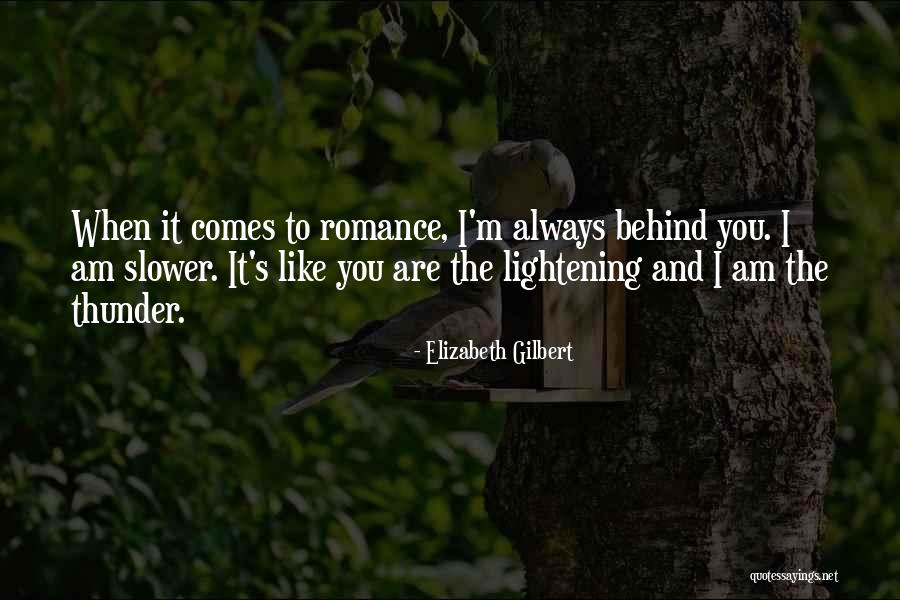 I Am Thunder Quotes By Elizabeth Gilbert I Am Thunder Quotes By Elizabeth Gilbert