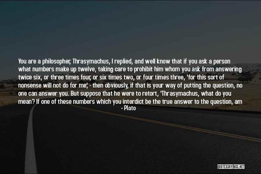 I Am True To You Quotes By Plato