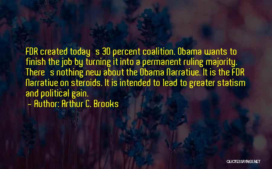 I Am Turning 30 Quotes By Arthur C. Brooks