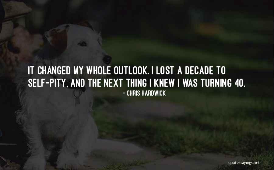 I Am Turning 40 Quotes By Chris Hardwick I Am Turning 40 Quotes By Chris Hardwick