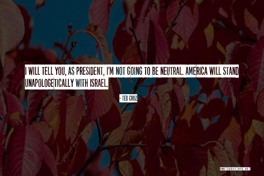 I Am Unapologetically Me Quotes By Ted Cruz I Am Unapologetically Me Quotes By Ted Cruz