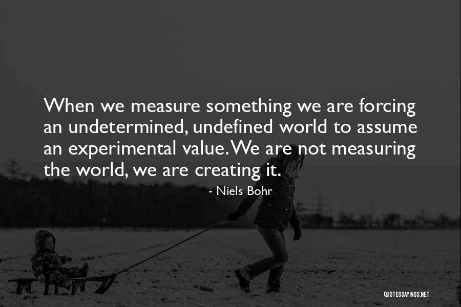 I Am Undefined Quotes By Niels Bohr I Am Undefined Quotes By Niels Bohr