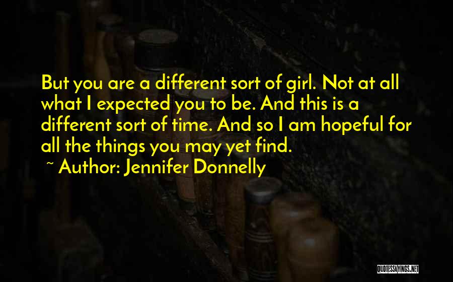 I Am Unique Girl Quotes By Jennifer Donnelly