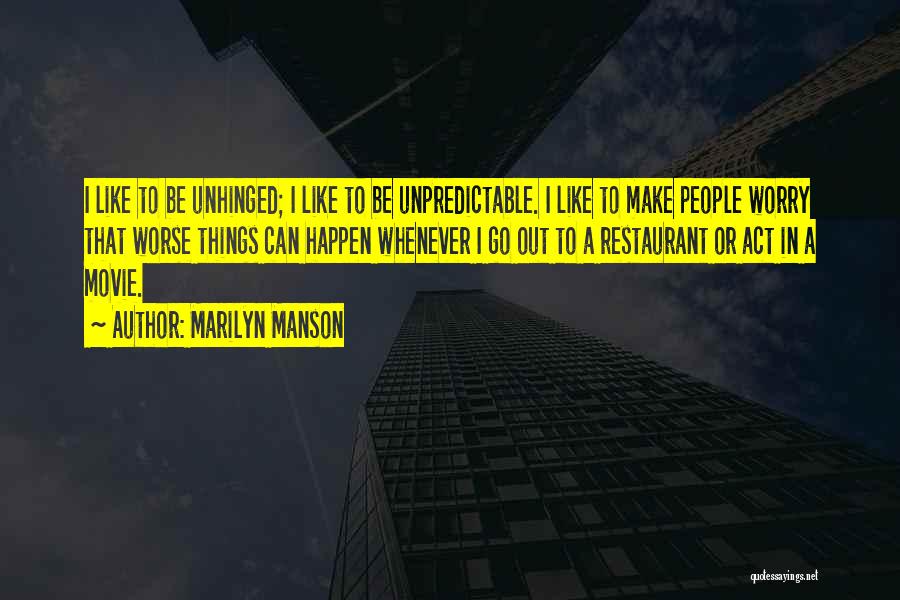 I Am Unpredictable Quotes By Marilyn Manson