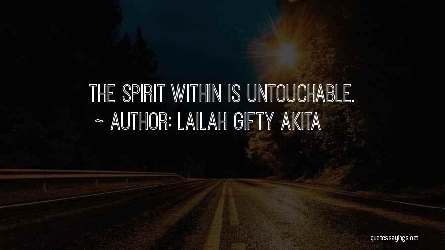 I Am Untouchable Quotes By Lailah Gifty Akita