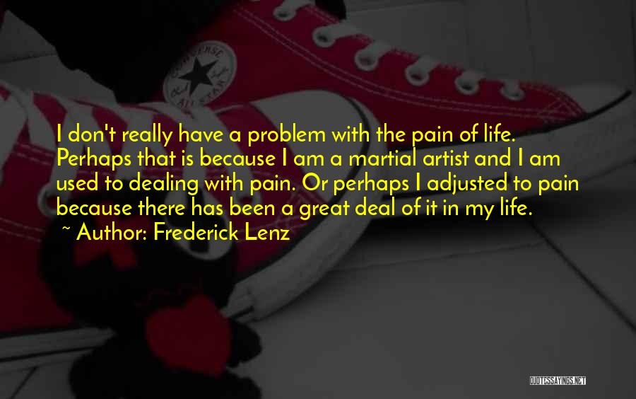 I Am Used Quotes By Frederick Lenz