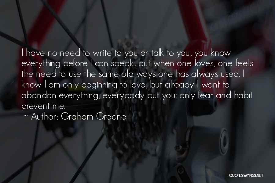 I Am Used Quotes By Graham Greene