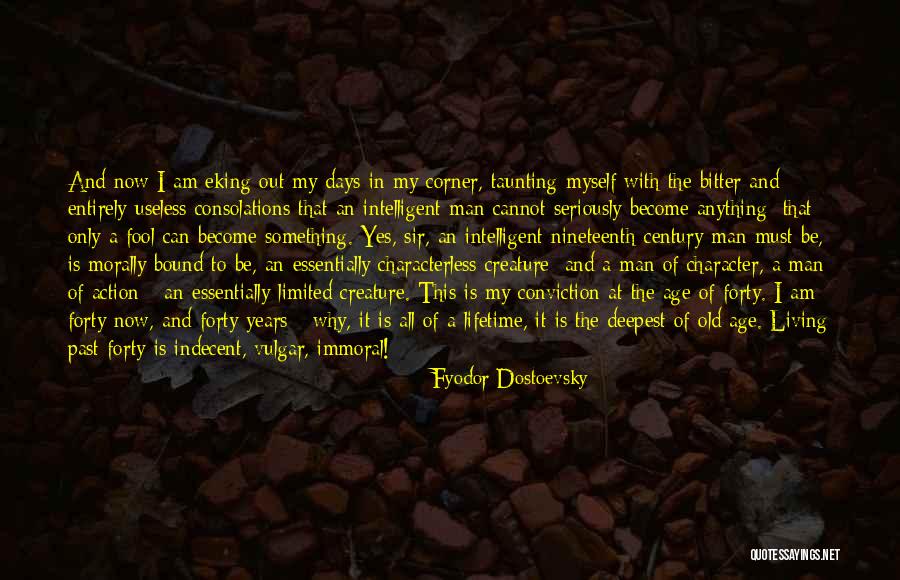 I Am Useless Quotes By Fyodor Dostoevsky