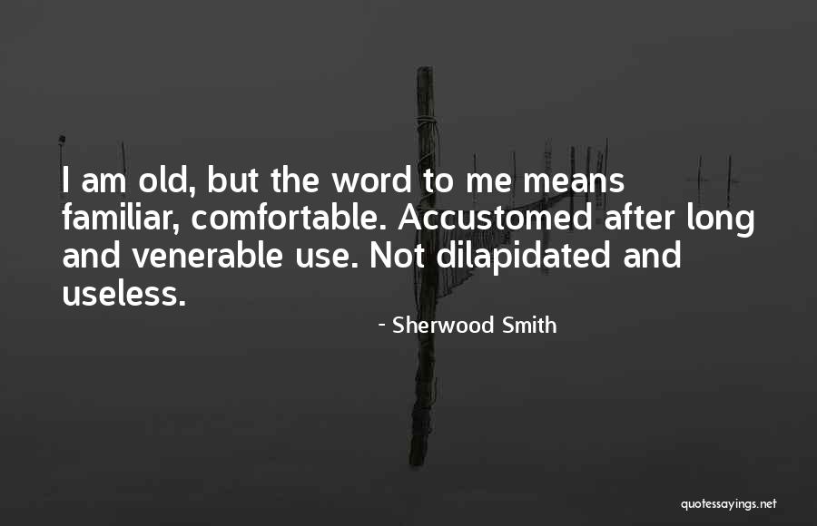 I Am Useless Quotes By Sherwood Smith