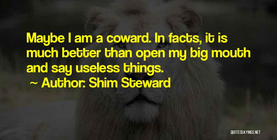I Am Useless Quotes By Shim Steward
