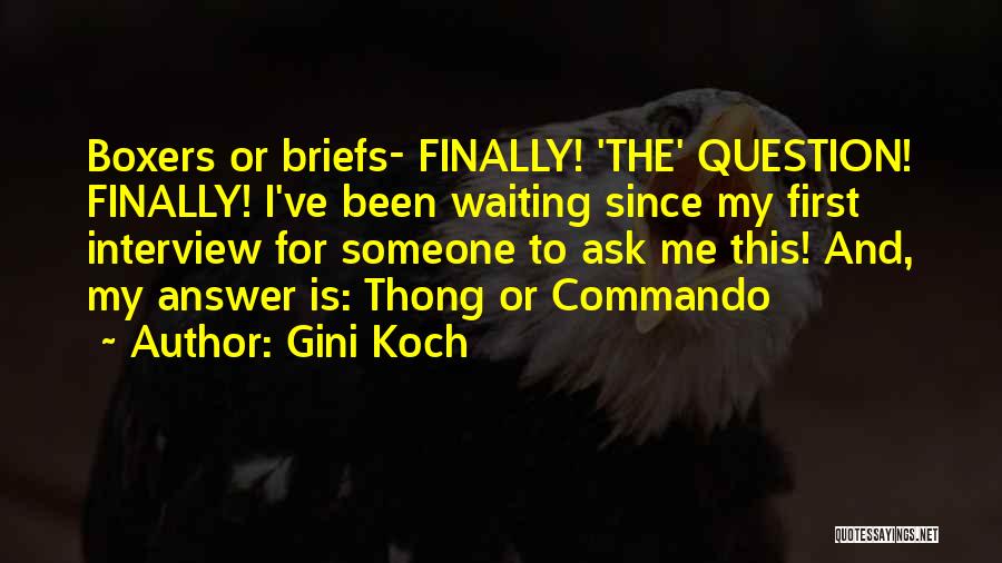 I Am Waiting For Your Answer Quotes By Gini Koch