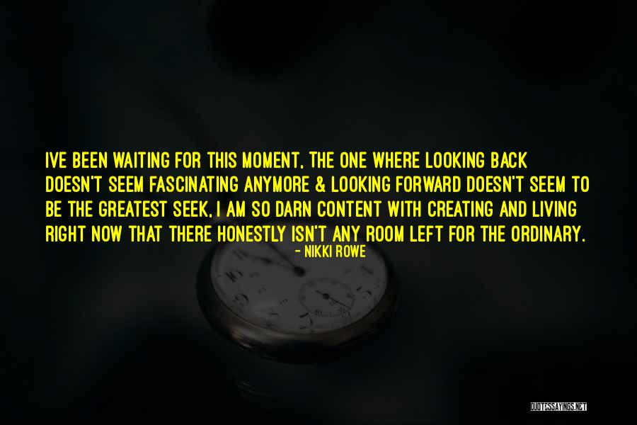 I Am Waiting Love Quotes By Nikki Rowe