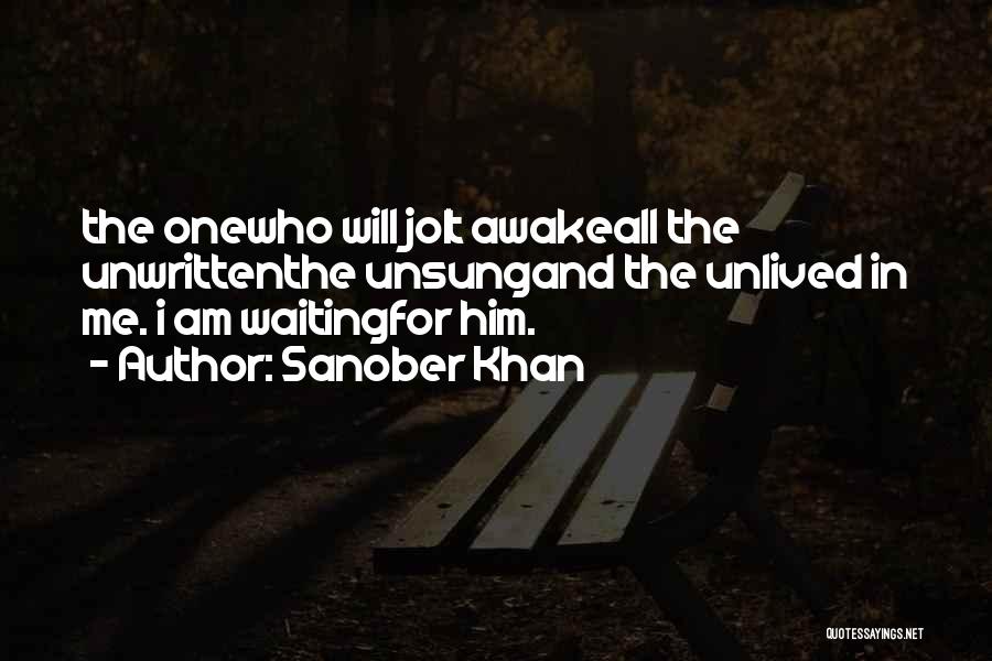 I Am Waiting Love Quotes By Sanober Khan