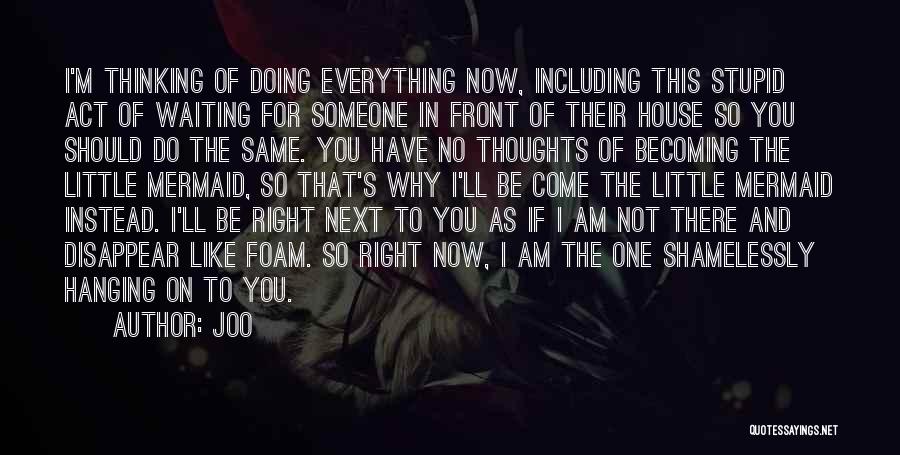 I Am Waiting You Quotes By Joo