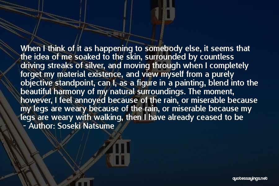 I Am Walking Alone Quotes By Soseki Natsume