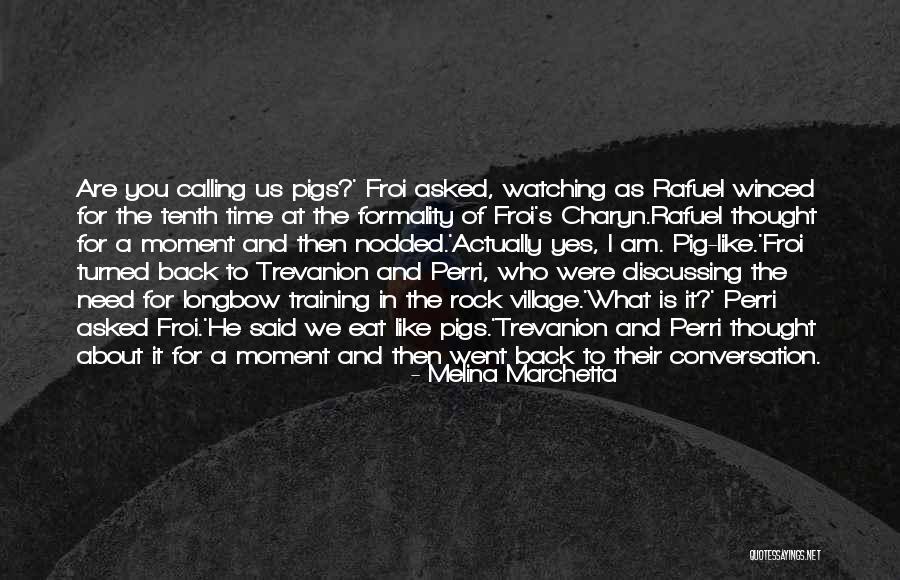 I Am Watching You Quotes By Melina Marchetta I Am Watching You Quotes By Melina Marchetta