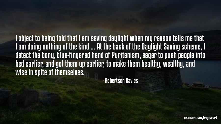 I Am Wealthy Quotes By Robertson Davies I Am Wealthy Quotes By Robertson Davies