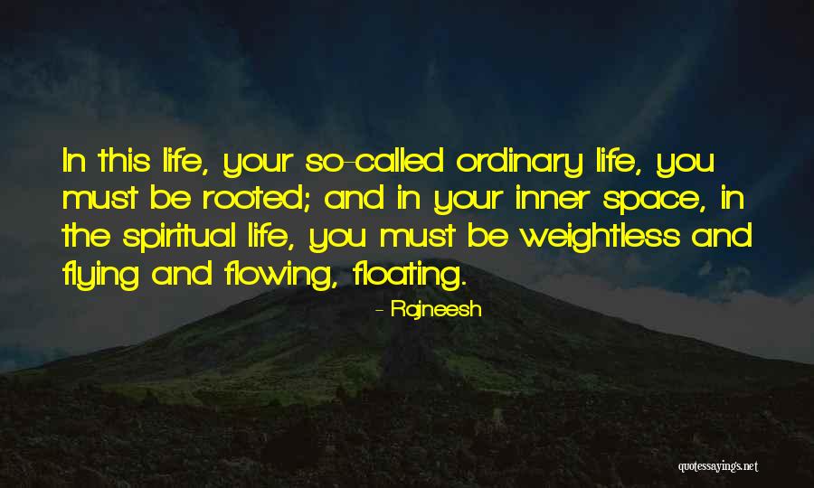 I Am Weightless Quotes By Rajneesh I Am Weightless Quotes By Rajneesh