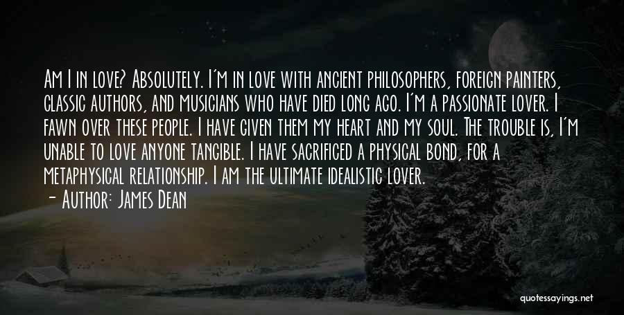 I Am Who I Am Love Quotes By James Dean