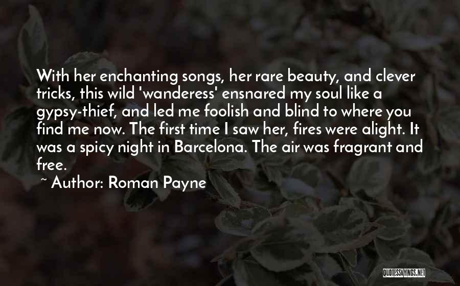 I Am Wild And Free Quotes By Roman Payne