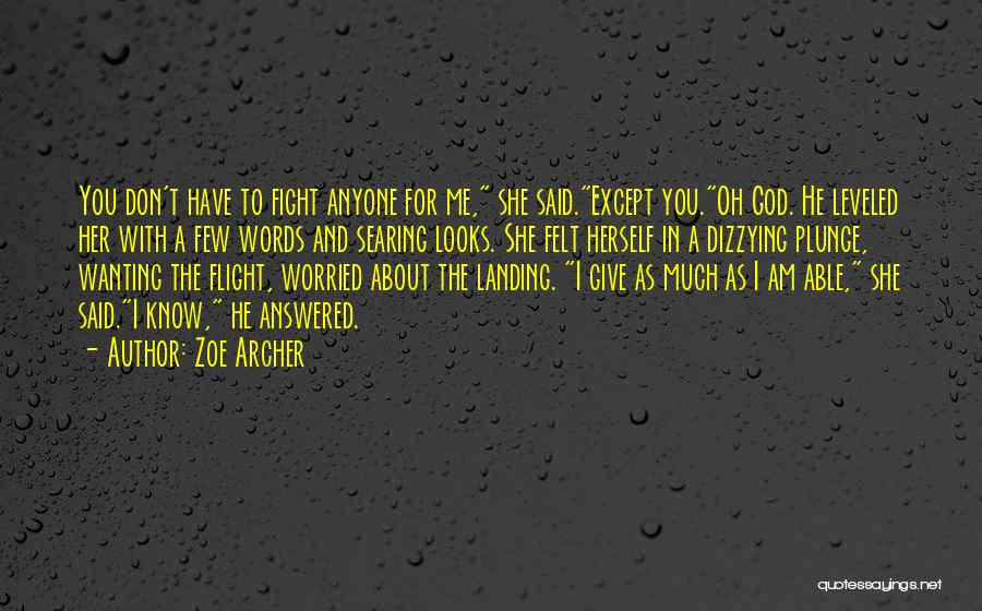 I Am Worried Quotes By Zoe Archer