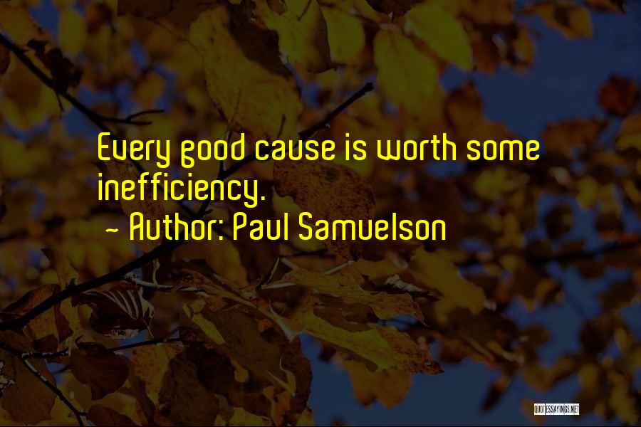 I Am Worth More Than This Quotes By Paul Samuelson