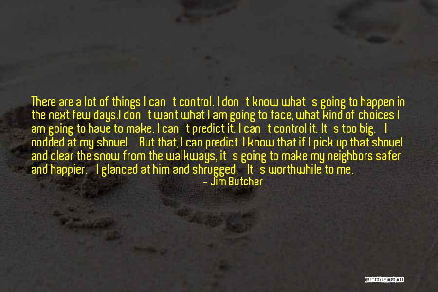 I Am Worthwhile Quotes By Jim Butcher