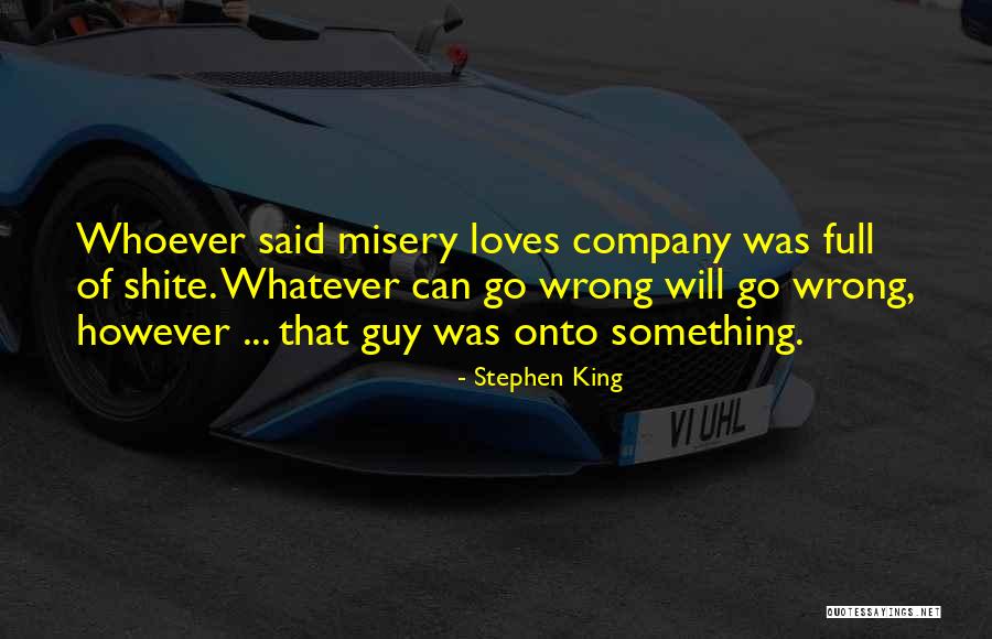 I Am Wrong Quote Quotes By Stephen King I Am Wrong Quote Quotes By Stephen King