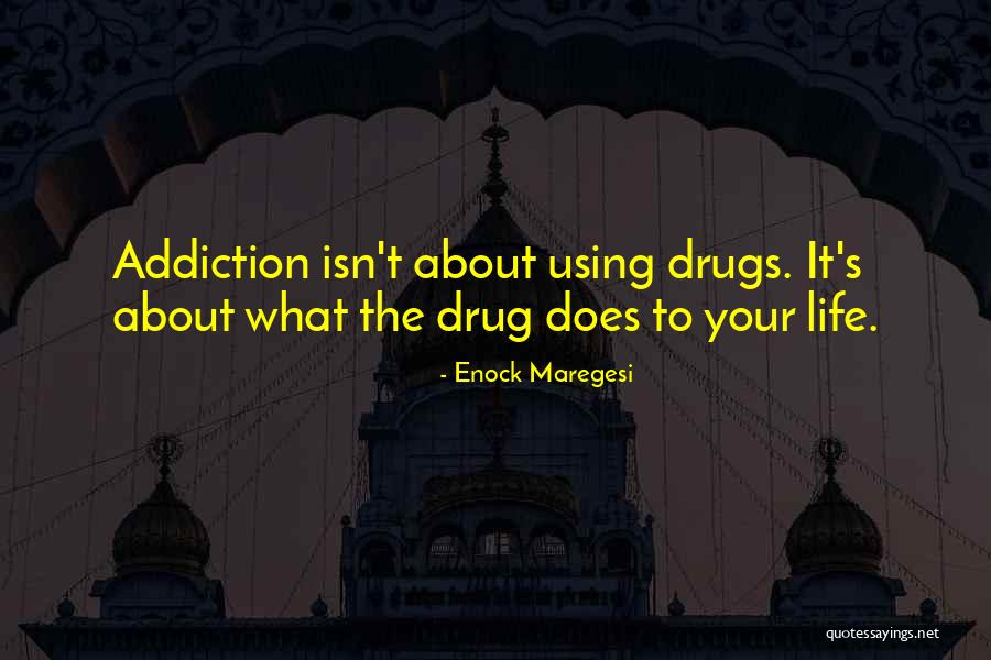 I Am Your Addiction Quotes By Enock Maregesi