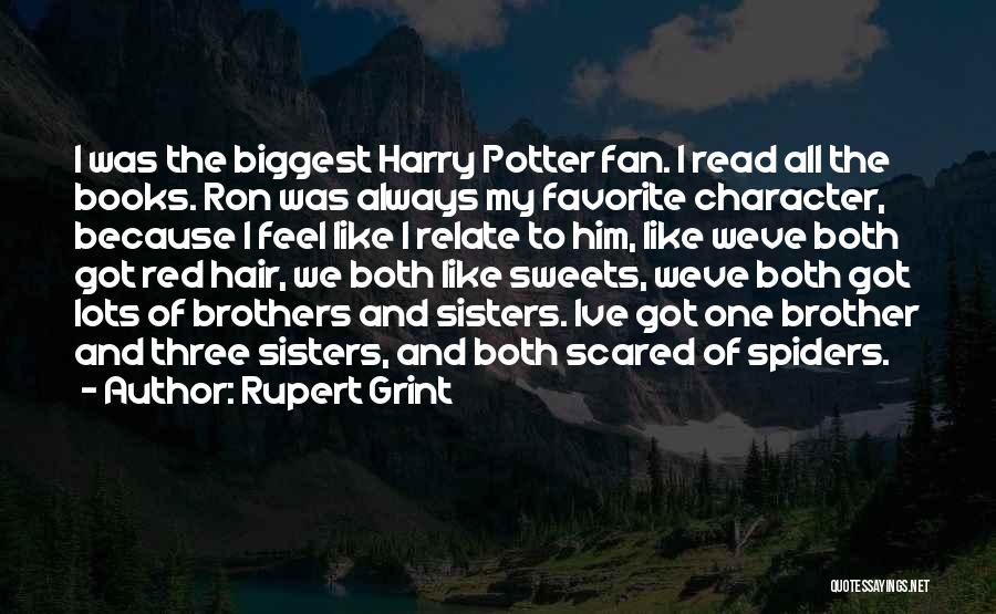 I Am Your Biggest Fan Quotes By Rupert Grint