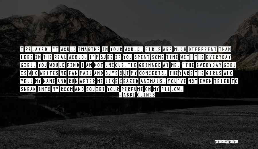 I Am Your Fan Quotes By Abbi Glines I Am Your Fan Quotes By Abbi Glines
