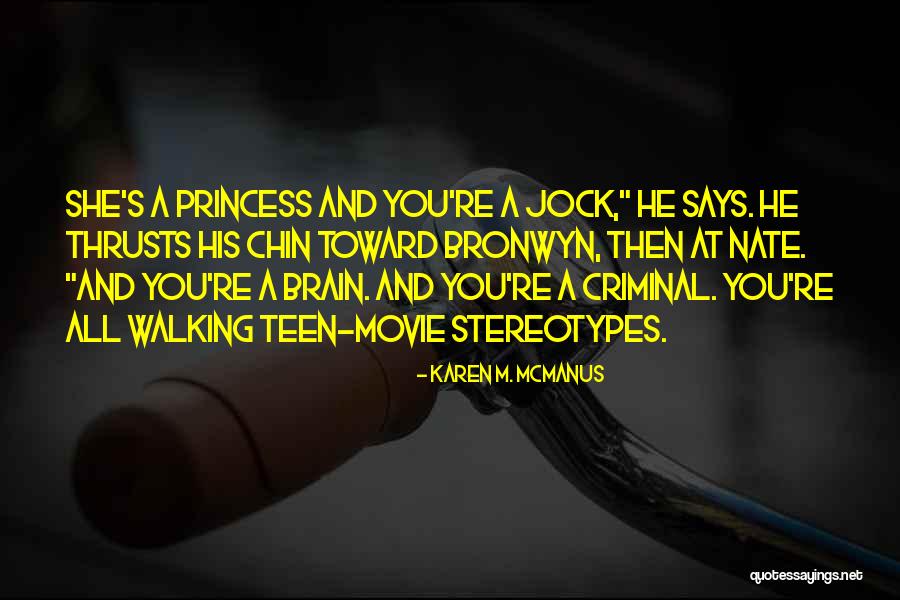 I Am Your Princess Quotes By Karen M. McManus