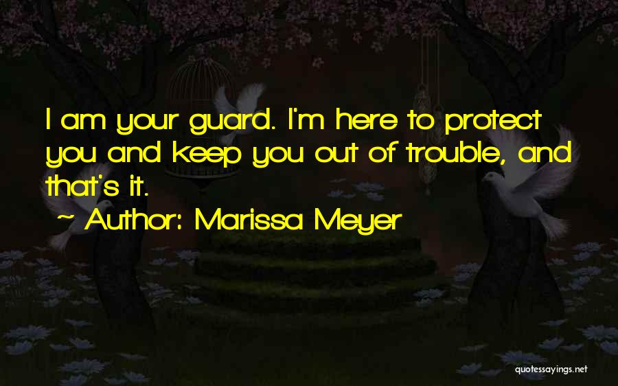 I Am Your Princess Quotes By Marissa Meyer