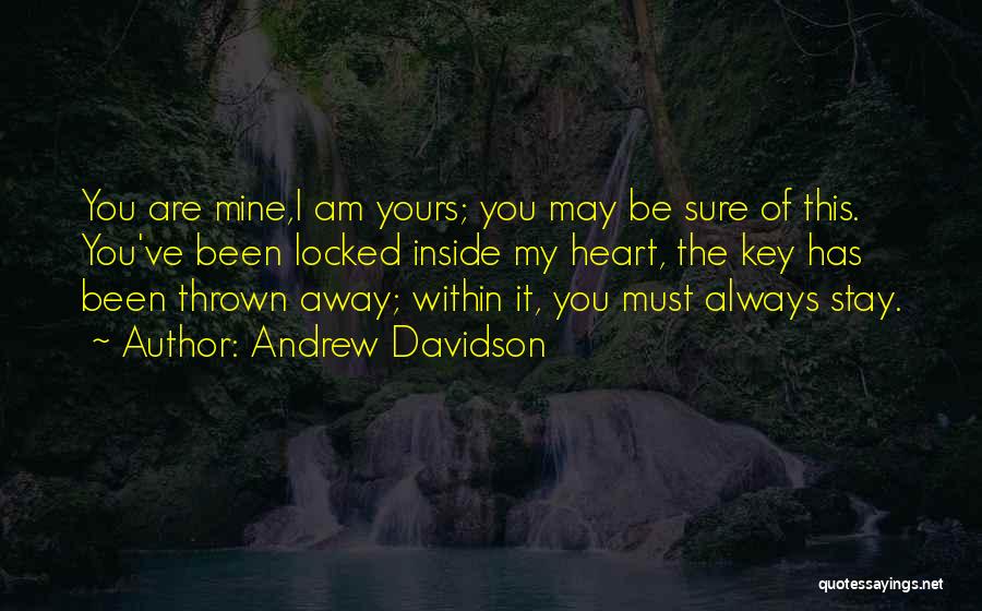 I Am Yours You Are Mine Quotes By Andrew Davidson