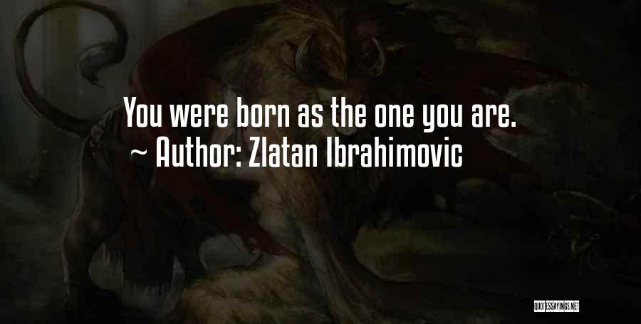 I Am Zlatan Best Quotes By Zlatan Ibrahimovic