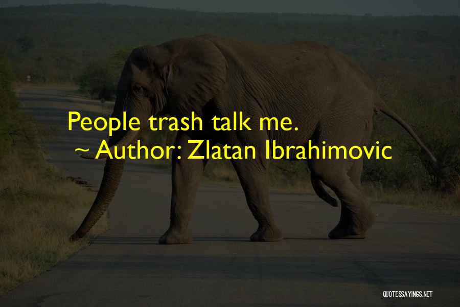 I Am Zlatan Best Quotes By Zlatan Ibrahimovic