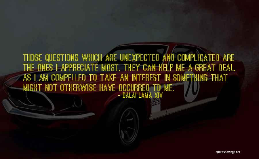 I Appreciate Your Help Quotes By Dalai Lama XIV I Appreciate Your Help Quotes By Dalai Lama XIV