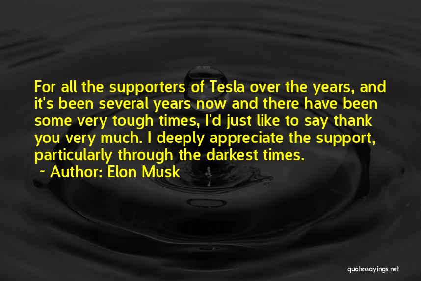 I Appreciate Your Support Quotes By Elon Musk