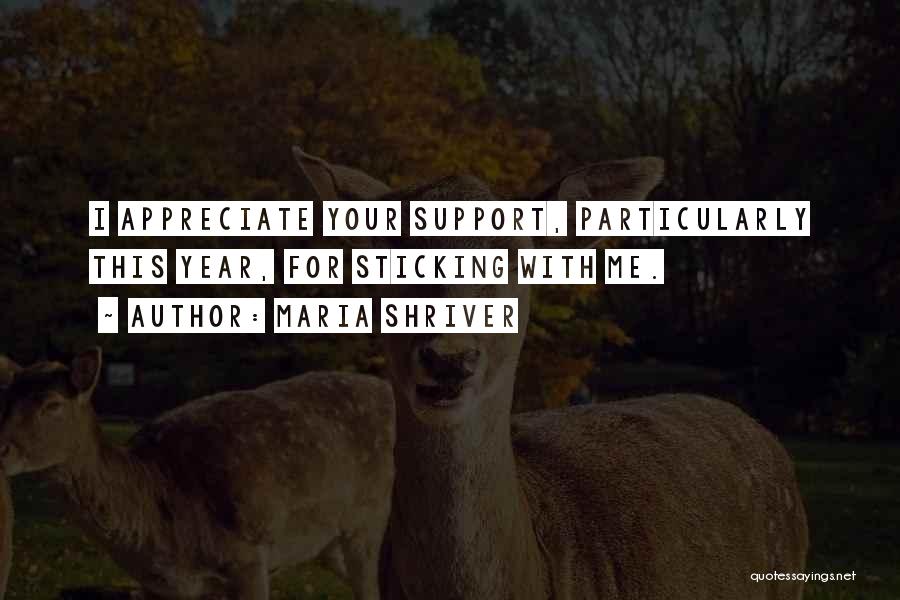 I Appreciate Your Support Quotes By Maria Shriver