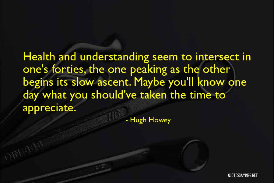 I Appreciate Your Understanding Quotes By Hugh Howey I Appreciate Your Understanding Quotes By Hugh Howey